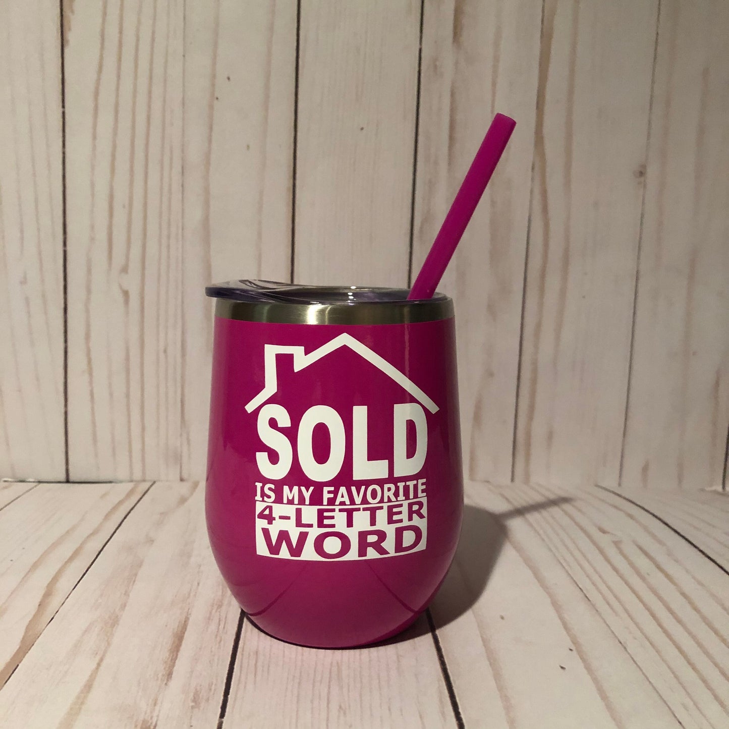 Realtor Wine Tumbler, Sold is MY Favorite Four Letter Word, Real Estate Agent Thank You Gift, Realtor Closing Gift, Real Estate Gift Ideas,