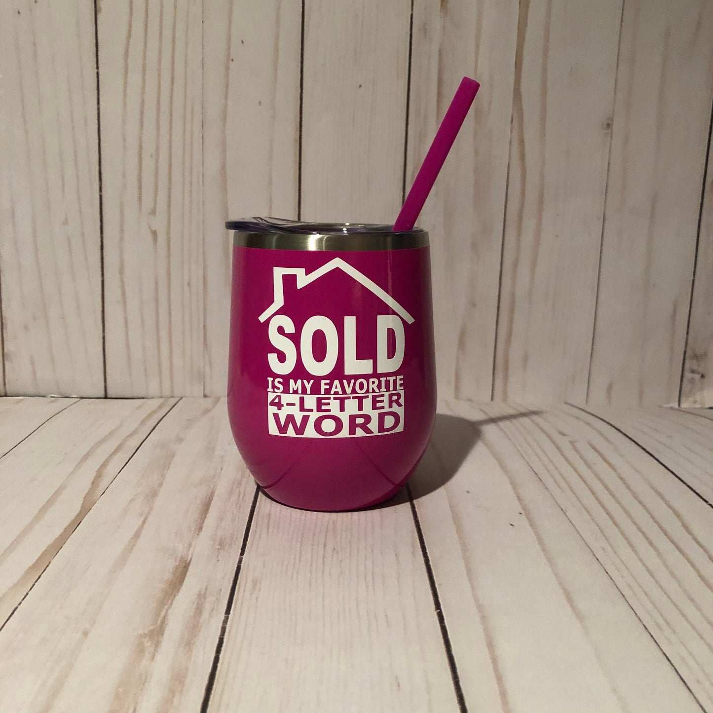 Realtor Wine Tumbler, Sold is MY Favorite Four Letter Word, Real Estate Agent Thank You Gift, Realtor Closing Gift, Real Estate Gift Ideas,