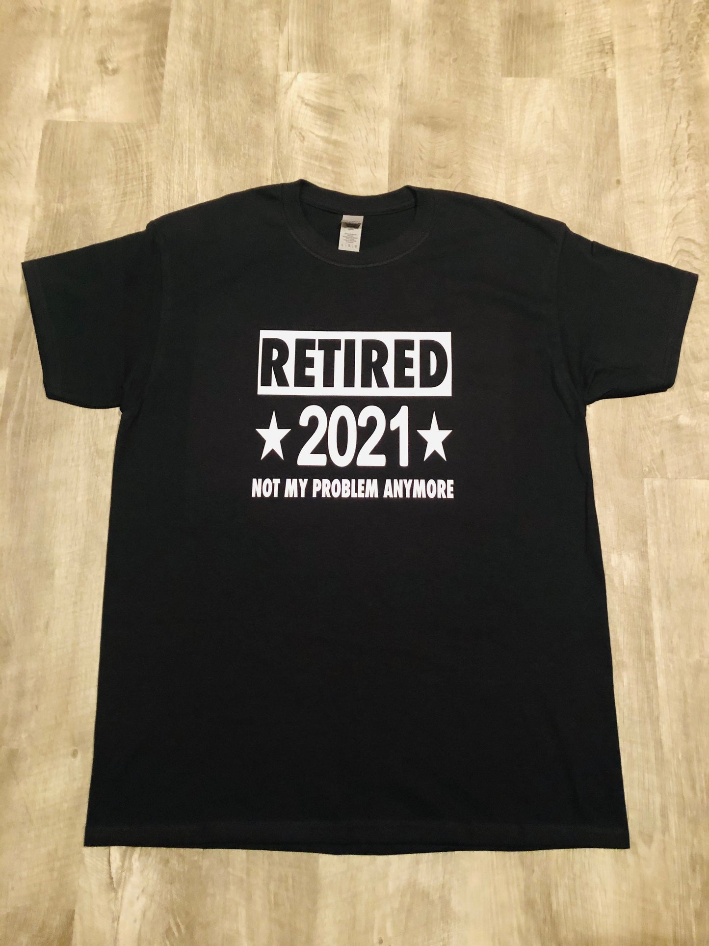 Funny Retirement Gifts, I'm Retired Shirt, Not my Problem Anymore, Sarcastic Retirement Gift, Funny Grandpa Shirt, Gifts, Retirement Party