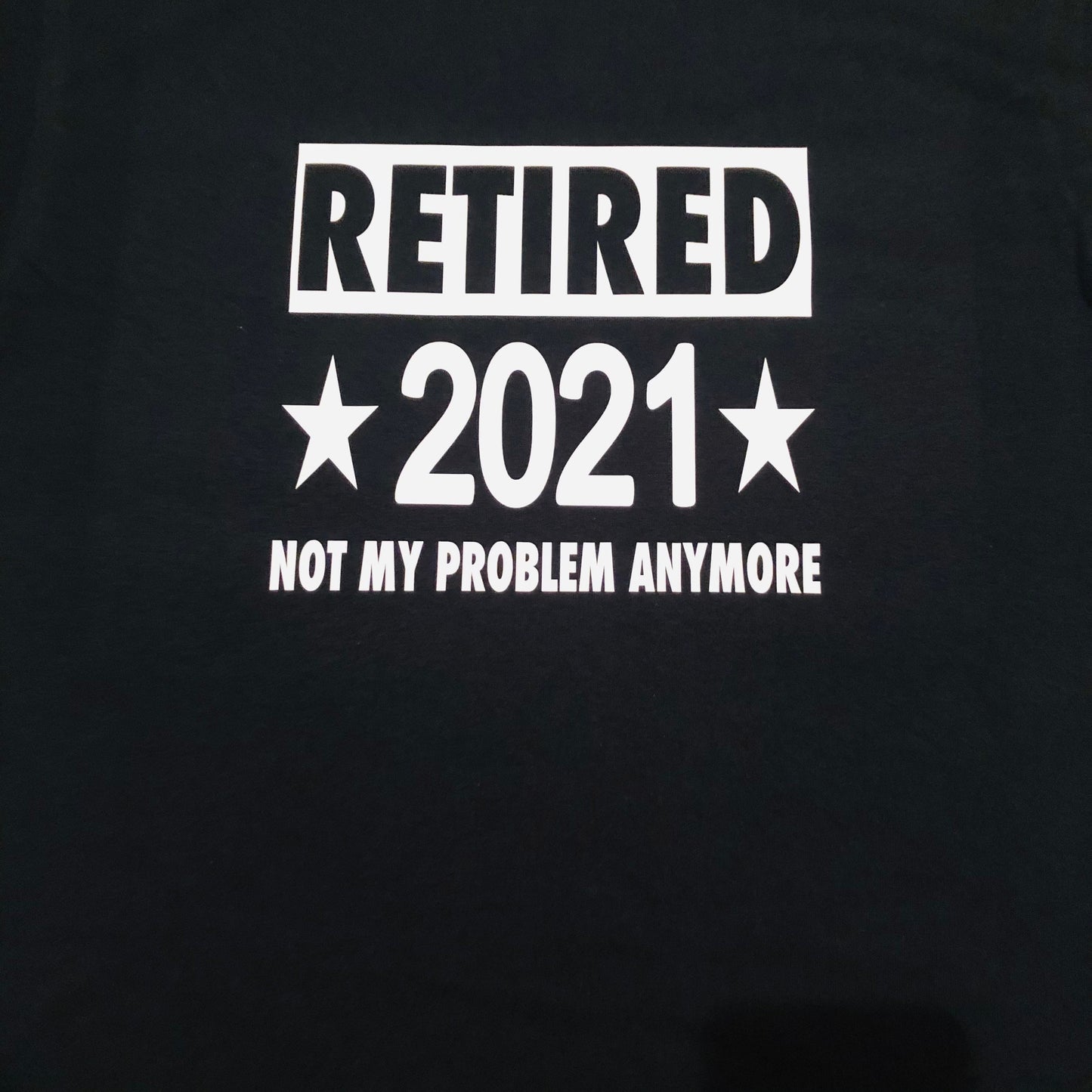 Funny Retirement Gifts, I'm Retired Shirt, Not my Problem Anymore, Sarcastic Retirement Gift, Funny Grandpa Shirt, Gifts, Retirement Party