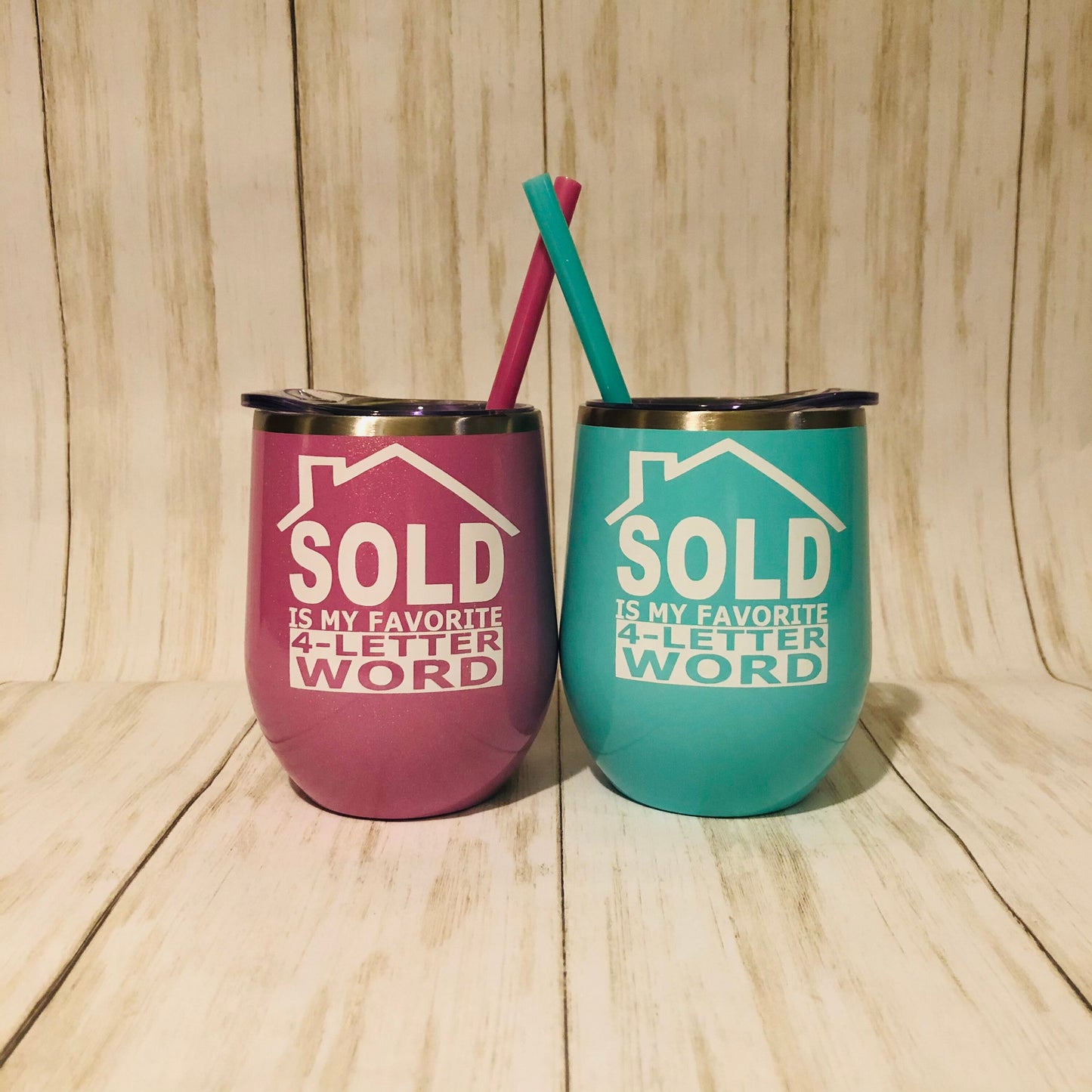 Realtor Wine Tumbler, Sold is MY Favorite Four Letter Word, Real Estate Agent Thank You Gift, Realtor Closing Gift, Real Estate Gift Ideas,