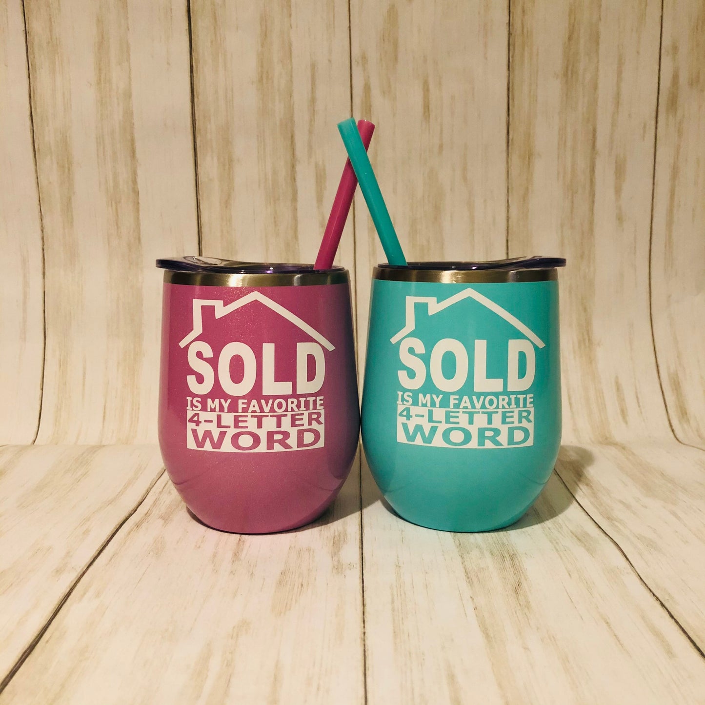 Realtor Wine Tumbler, Sold is MY Favorite Four Letter Word, Real Estate Agent Thank You Gift, Realtor Closing Gift, Real Estate Gift Ideas,