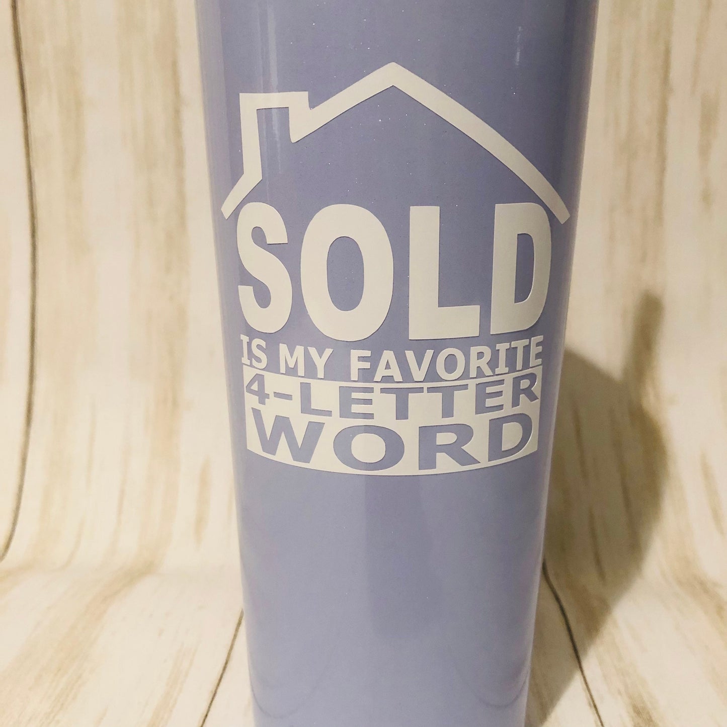 Realtor Closing Gift, Realtor Wine Tumbler, Sold is MY Favorite Four Letter Word, Real Estate Agent Thank You Gift, Real Estate Gift Ideas