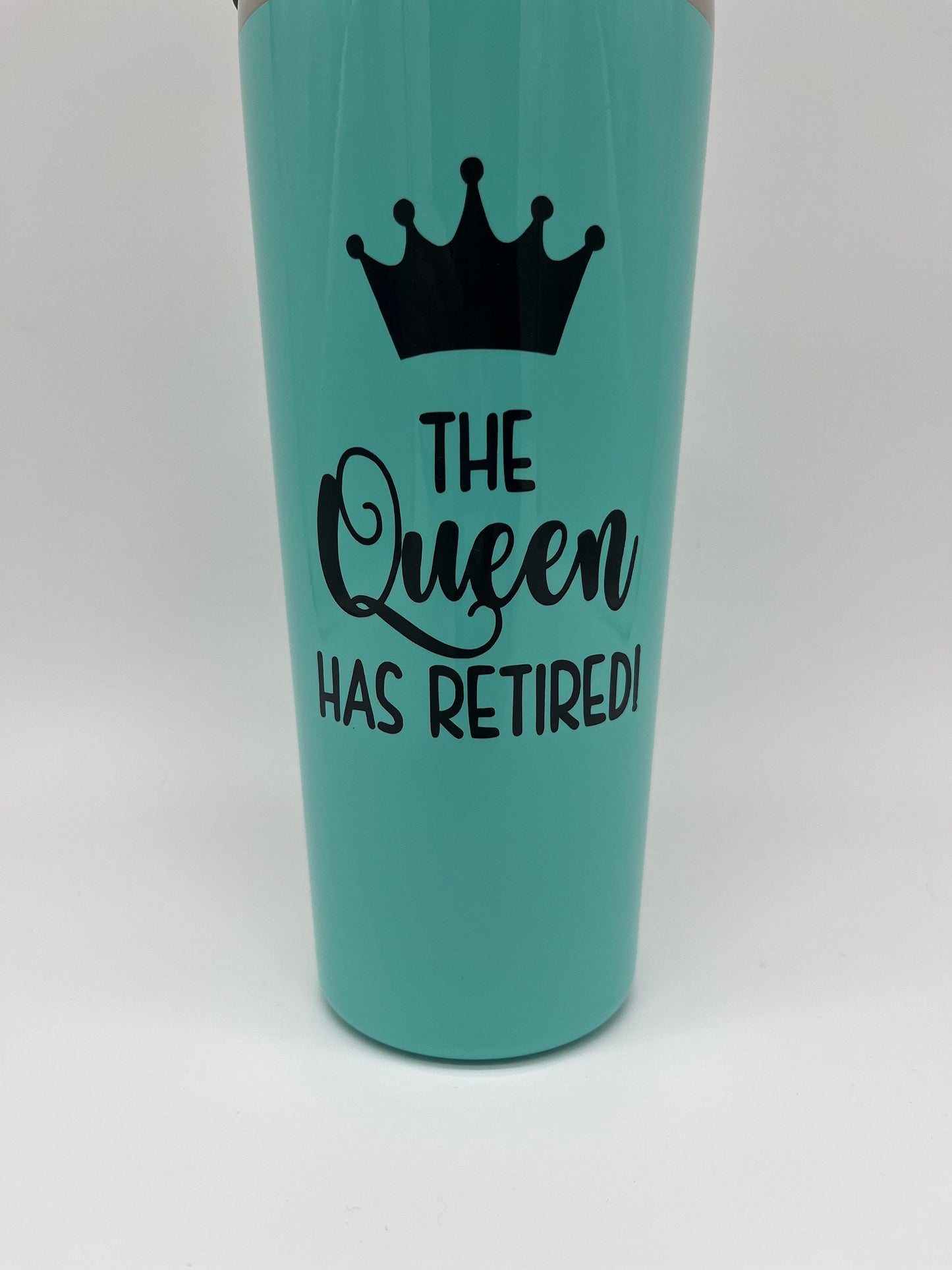 Retirement Gift for Women, Retirement Tumbler, The Queen Has Retired Tumbler, Retirement 22oz Tumbler, TEACHER Retirement, Retired Gift Mom